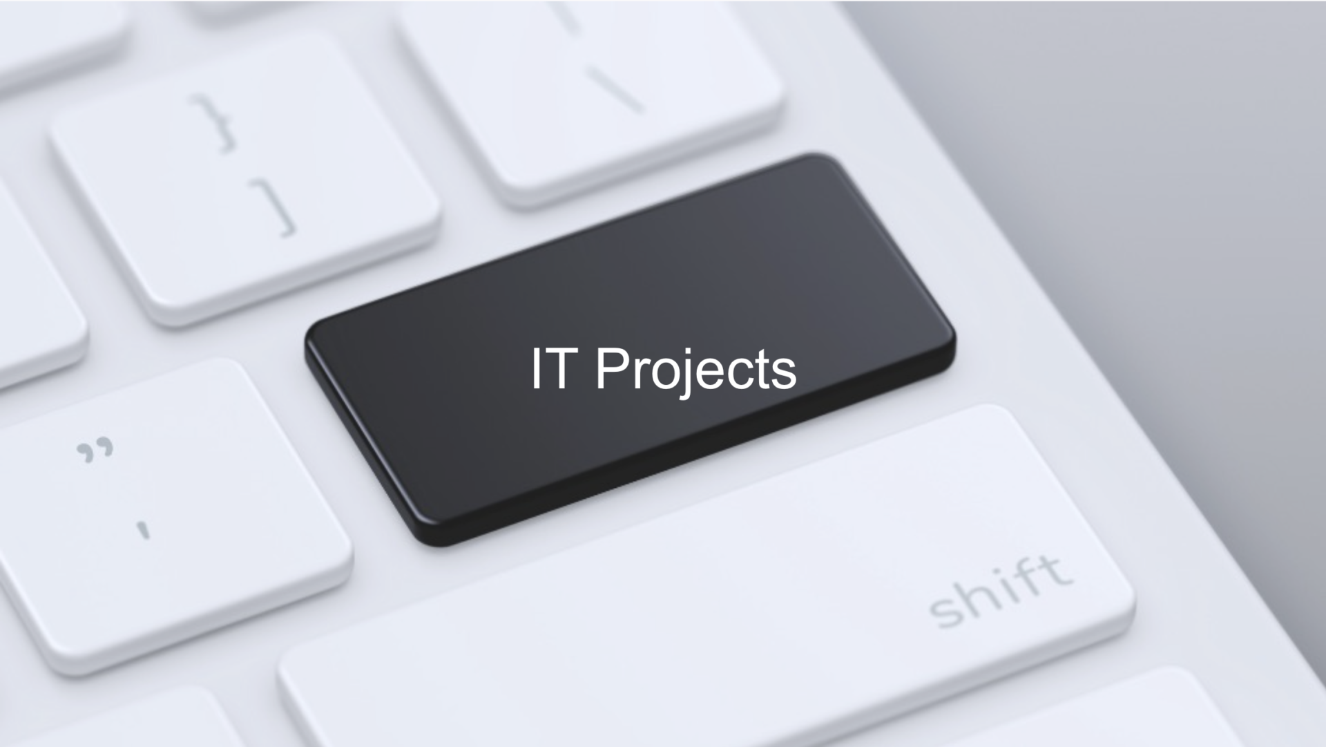 IT Projects